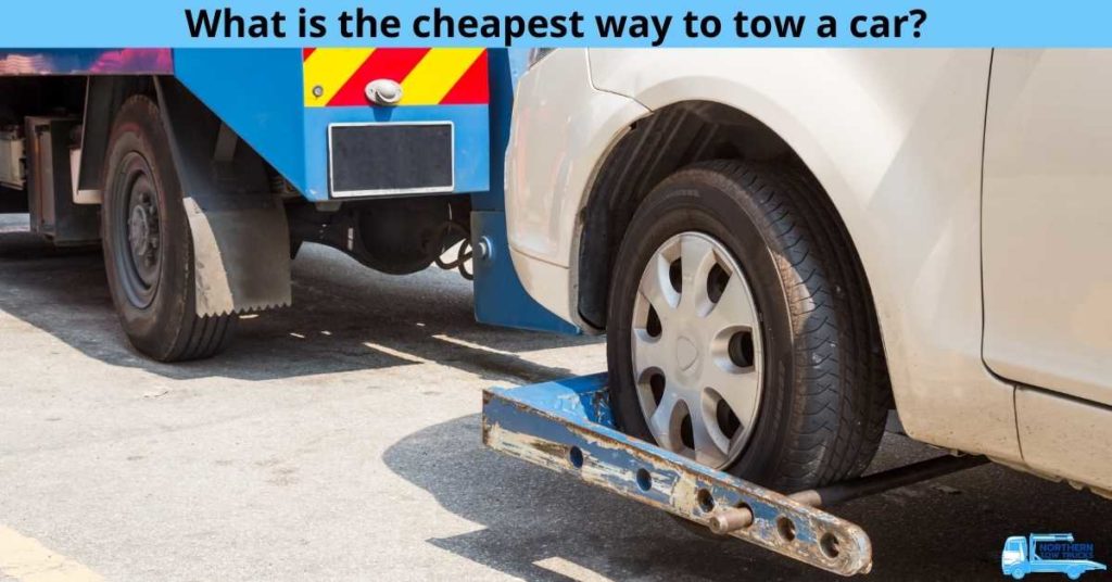 What is the cheapest way to tow a car