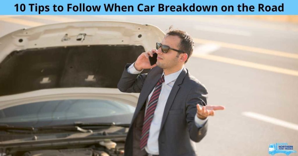 10 Tips to Follow When Car Breakdown on the Road