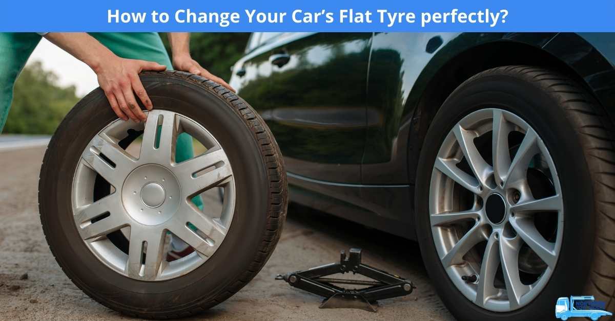 How to Change Your Car’s Flat Tyre perfectly? Northern Tow Trucks