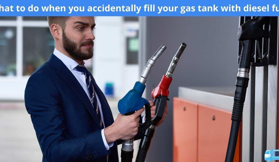 What to do when you accidentally fill your gas tank with diesel fuel