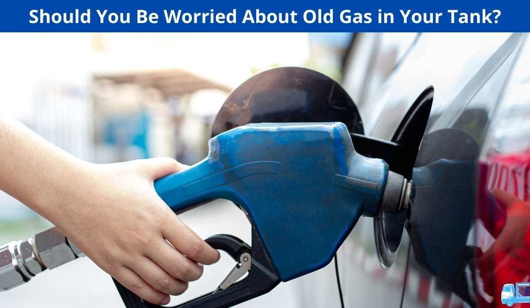 Should You Be Worried About Old Gas in Your Tank