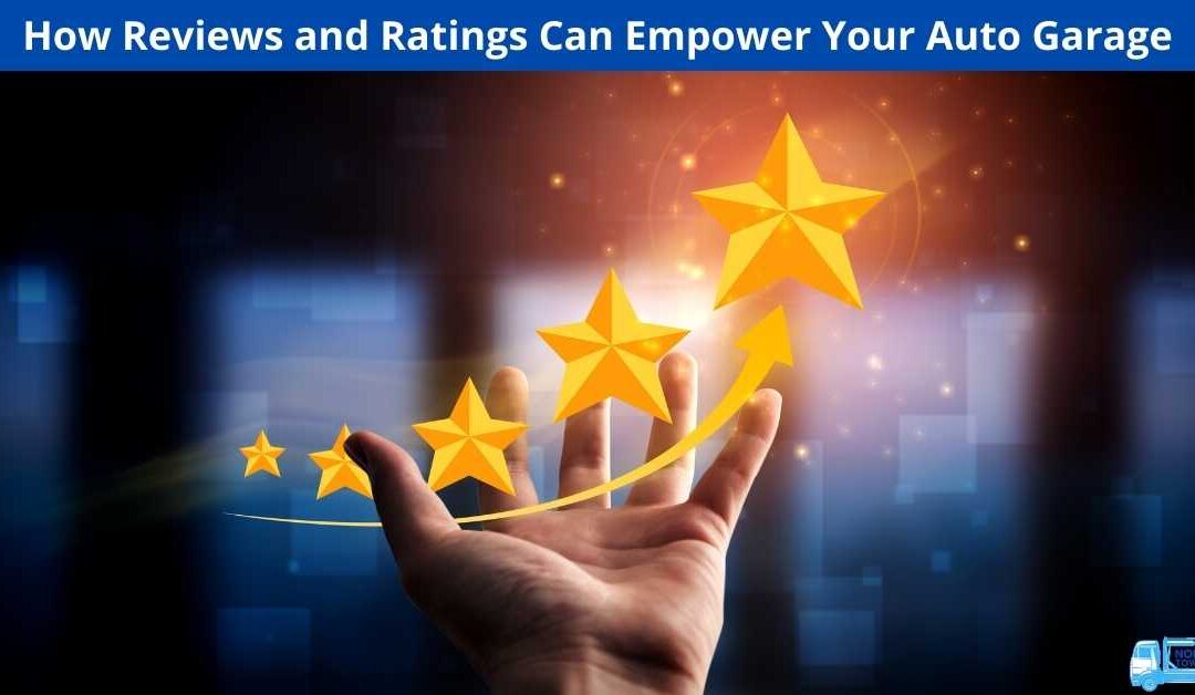 How Reviews and Ratings can Empower your Auto Garage