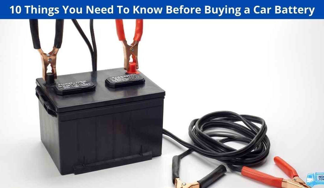 10 Things You Need To Know Before Buying a Car Battery