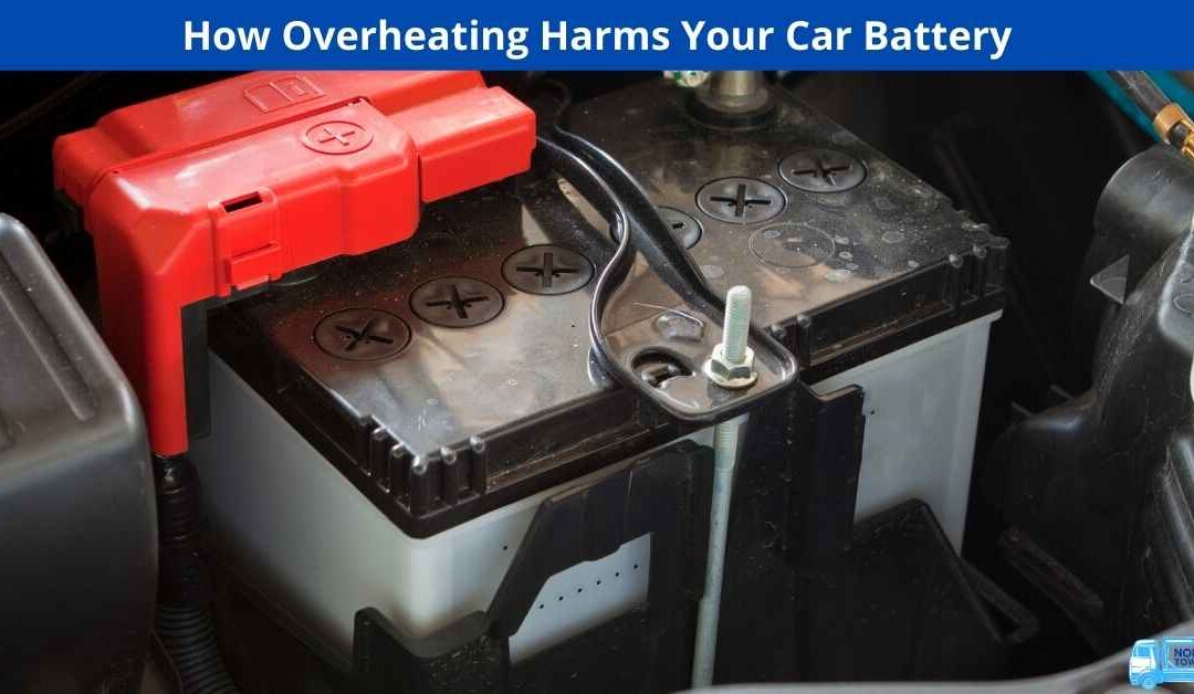 How Overheating Harms Your Car Battery