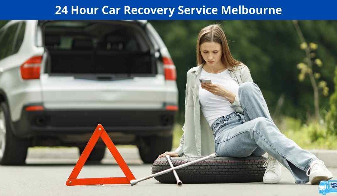 24 Hour Car Recovery Service Melbourne