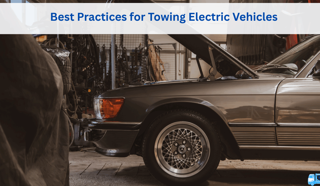 Best Practices for Towing Electric Vehicles